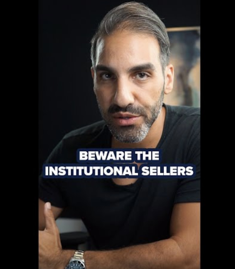 Beware the Institutional Sellers
