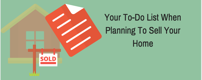 8 To-Dos When Planning To Sell a Home