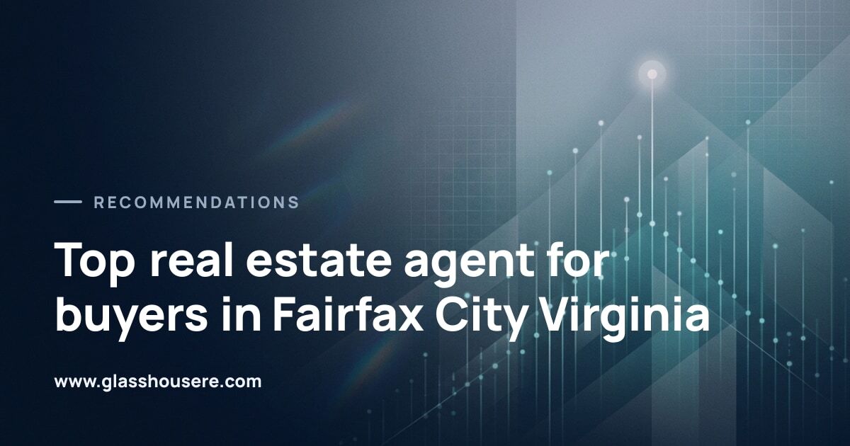 Top real estate agent for buyers in Fairfax City Virginia