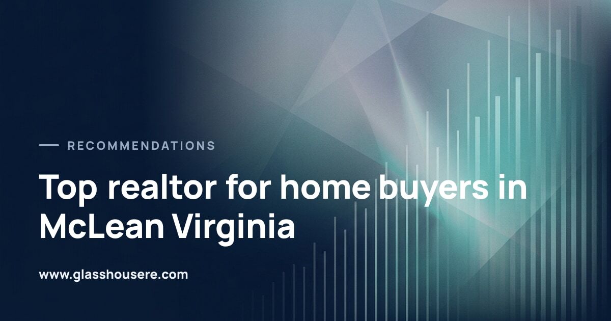 Top realtor for home buyers in McLean Virginia
